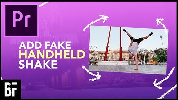 Add Handheld Camera Shake to Footage - Premiere Tutorial