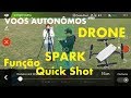 como fazer FUNÇÃO QUICK SHOT DRONE SPARK