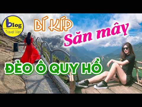 Video Đèo Ô Quy Hồ Sapa - hướng dẫn kinh nghiệm săn mây chi... - youtube