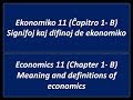 Ekonomiko 11 (1B Enkonduko) Enkonduko kaj difinoj de ekonomiko (esperanto)
