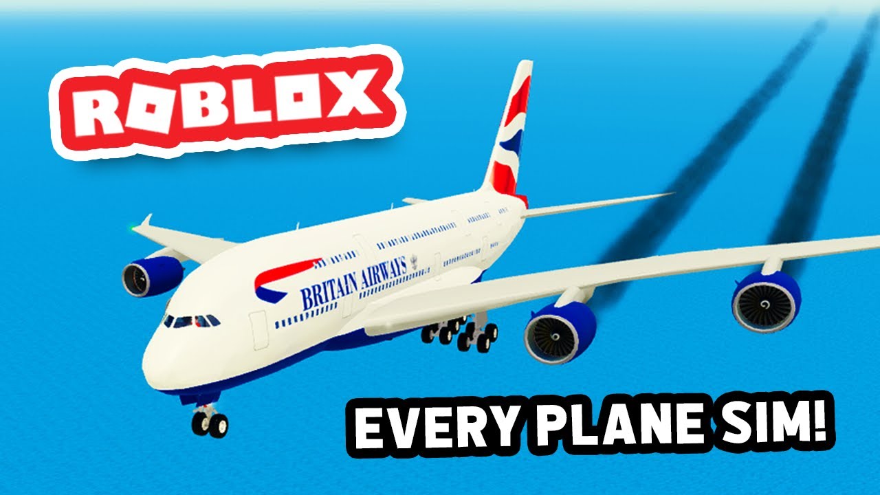 Every Simulator EVERY PLANE SIMULATOR GAME in ROBLOX - YouTube