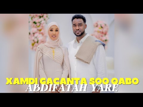 AROOSKA CUMAR WARYEEL & XAMDI AWEYS ABDIFATAH YARE || XAMDI GACANTA SOO QABO | - OFFICAIL SONG 2025