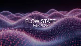 40Hz Flow State for Seamless Task Flow