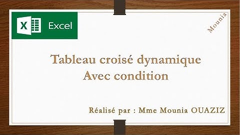 Tableau croisé dynamique avec condition (Excel 2016)