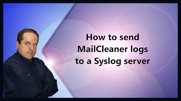 How to send MailCleaner logs to a Syslog server