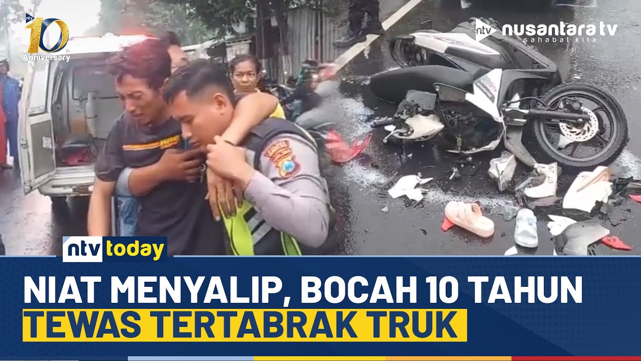 Gagal Menyalip! Bocah 10 Tewas Usai Dihantam Truk, Ayah Korban Tiba di Lokasi Syok | NTV TODAY