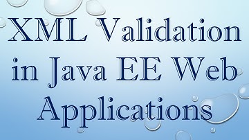 XML Validation in Java EE Web Applications