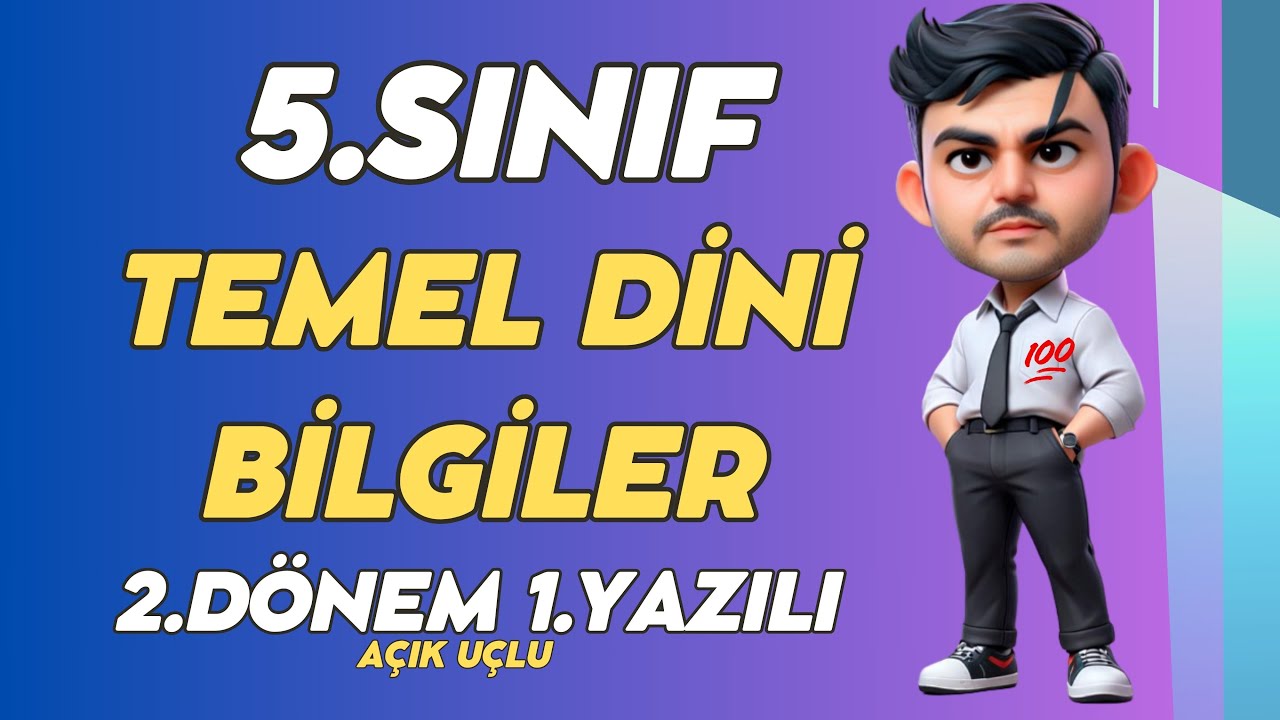 5. Sınıf Temel Dini Bilgiler 2. Dönem 1. Yazılı - Açık Uçlu👨‍🏫 Yeni #2025