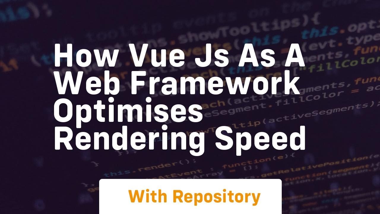 How vue js as a web framework optimises rendering speed - YouTube