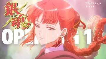 Gintama Opening 18 Full / Kagero - ЯeaL - lyrics sub español