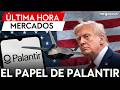 ÚLTIMA HORA MERCADOS| Lockheed crece, Blackstone consolida y Palantir refuerza su papel estratégico
