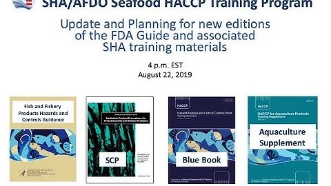 Aug. 22, 2019 How changes to FDA Hazards Guide affect HACCP training materials