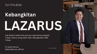 Kebangkitan Lazarus  ( Mujizat Mati Bangkit ) - David Herson