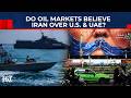 Wall Street Freaks: Traders Believe Iran Over US & UAE as Oil Blasts Higher on Hormuz Claims?