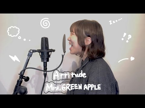 Attitude / Mrs. GREEN APPLE - cover - - YouTube