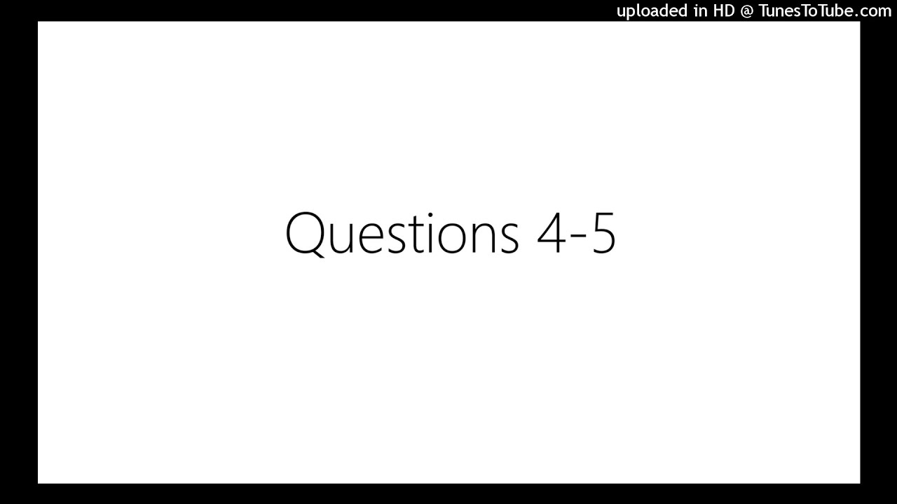 Questions 4-5 - YouTube