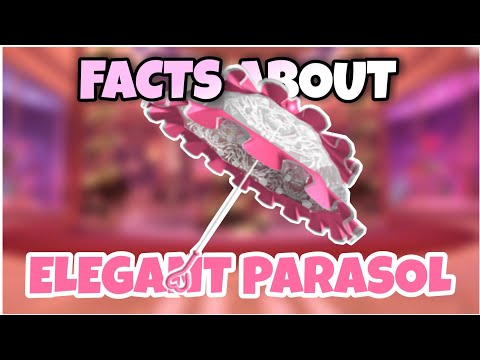 Elegant Parasol's Facts In Royale High.