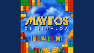 Video thumbnail of "Los Mayitos De Sinaloa - Iniciales MT"