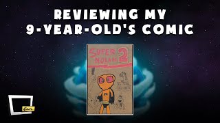 Reviewing my 9-Year-Old's Comics: Super Nolan 2