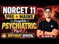 NORCET 11 Psychiatric Nursing Part-1 | Complete Psychiatry 2026