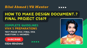 How to Make the Design Document for Final Project CS619 VU Complete Guidelines and Viva Preparation