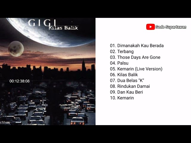 Full Album Gigi - Kilas Balik class=