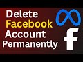 How to Delete Facebook Meta Account Permanently - 2025