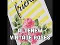 altenew vintage roses