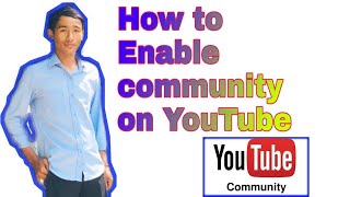 How to enable community tab on YouTube. 