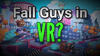 Fall Guys in VR? - DIGI GODS
