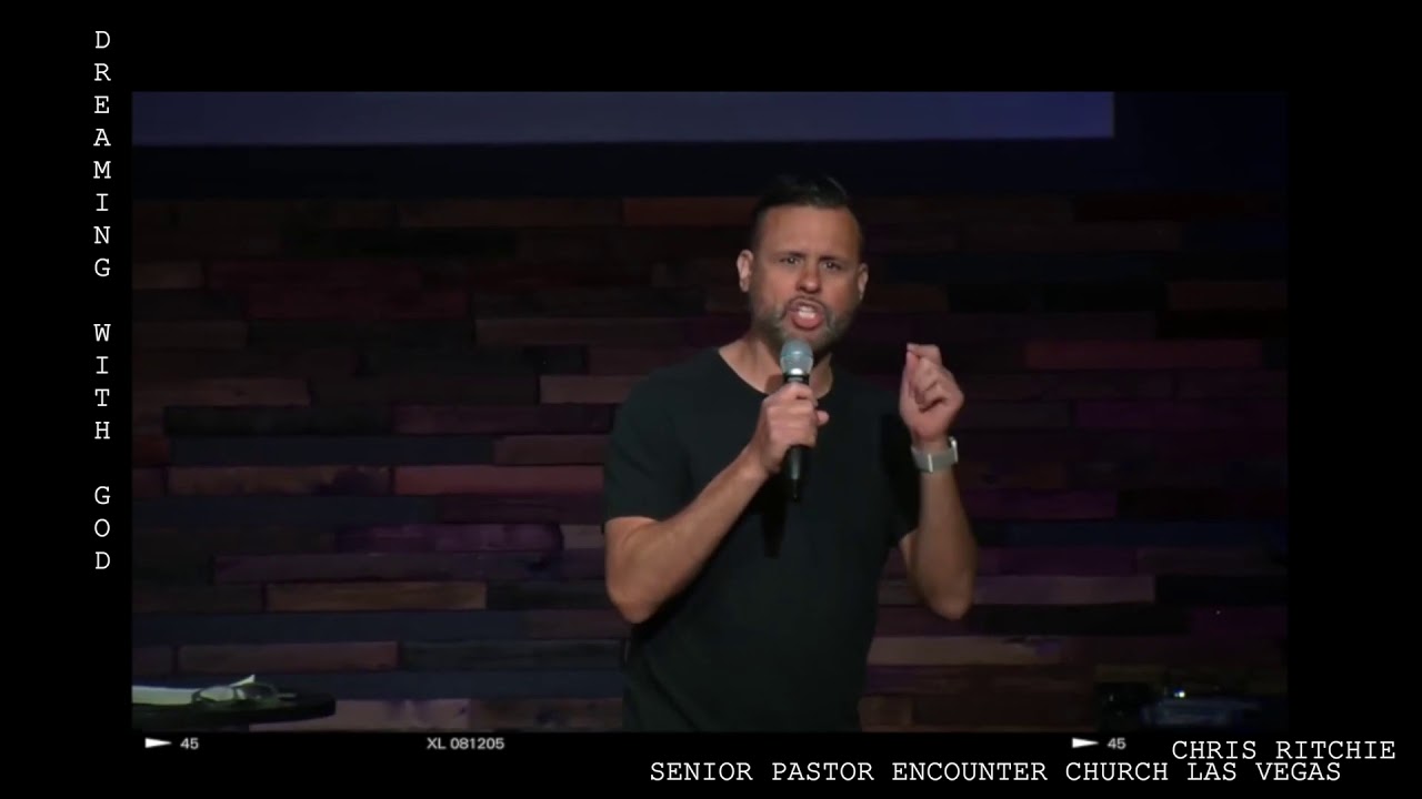 ⁣Dreaming with God // Chris Ritchie // Encounter Church Vegas