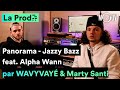 Jazzy bazz ft alpha wann  panorama comment wavyvay  marty santi ont compos le morceau