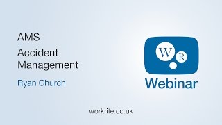 Accident Management System | WorkRite Webinars