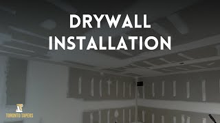 Drywall Installation Timelapse - Drywall Contractors - Toronto Tapers