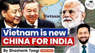 Details Vietnam: India’s True Manufacturing Rival | The Shift from China Explained | StudyIQ IAS News