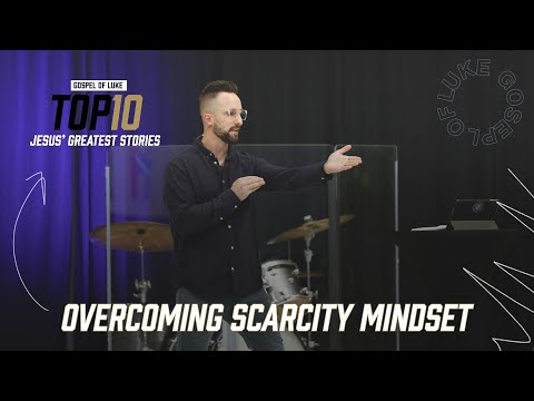 Overcoming Scarcity Mindset | Odyssey Church