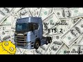 Баг на деньги в Euro Truck Simulator 2 | Как накрутить деньги.