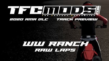 TFC Mods 2020 Dev - WW Ranch 2020 Raw Laps