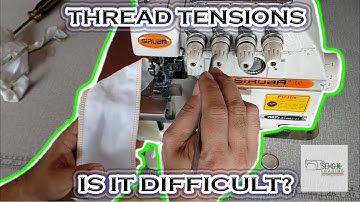 THREAD TENSION FOR EDGING MACHINE-Basic Tutorial!
