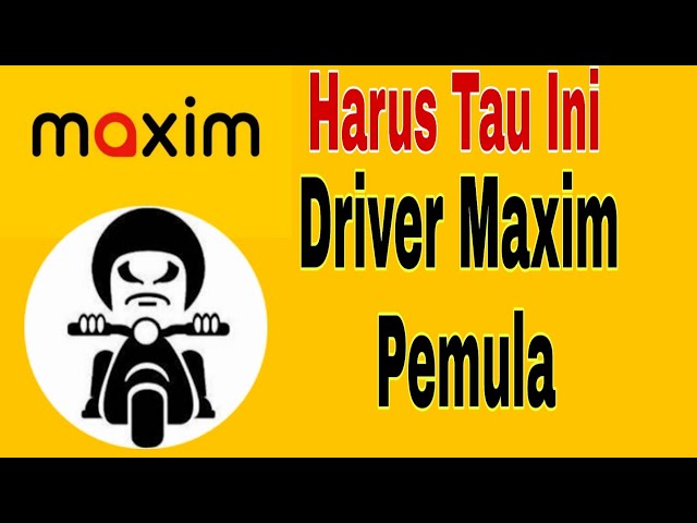 Driver Maxim Pemula ??? Maxim Pemula Harus Tau Ini Agar Bisa Ngebid ~ Maxim Ojek Online class=