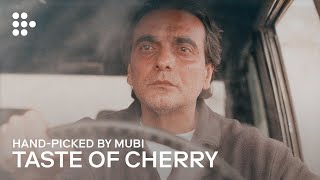 TASTE OF CHERRY | Hand-picked by MUBI