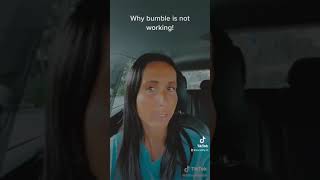 Here is why #bumble not working lol