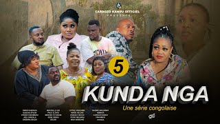 KUNDA NGA I EPISODE 5 I SÉRIE CONGOLAISE I NOUVEAUTE 2024