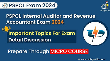 PSPCL Exam 2024 | RA / IA | Detail Discussion & Important Topics for Exam | Micro Course | abhipedia