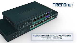 High-Speed Unmanaged 2.5G PoE  Switches - TRENDnet TPE-TG350 / TPE-TG-380