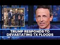 Trump Calls Devastating Texas Flood Aftermath A Hell Of A Situation Trump Calls Devastating Texas Flood Aftermath A Hell Of A Situation