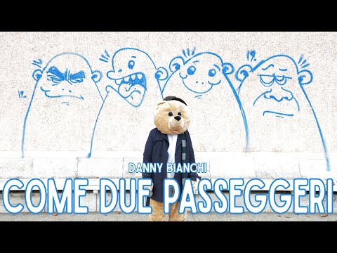 Danny Bianchi - Come due passeggeri (Official Video)