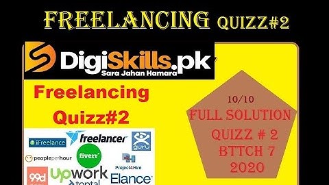 Digiskills   Freelancing Quiz 2 Solution Batch 07  Freelancing Quiz No 2  Batch 7 2020