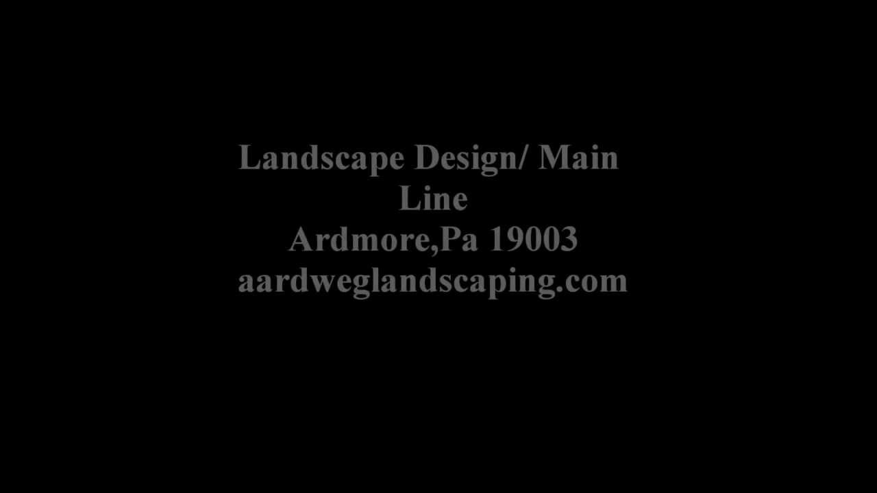 Landscape Design/ Landscaping on the Main Line:Ardmore,PA 19003