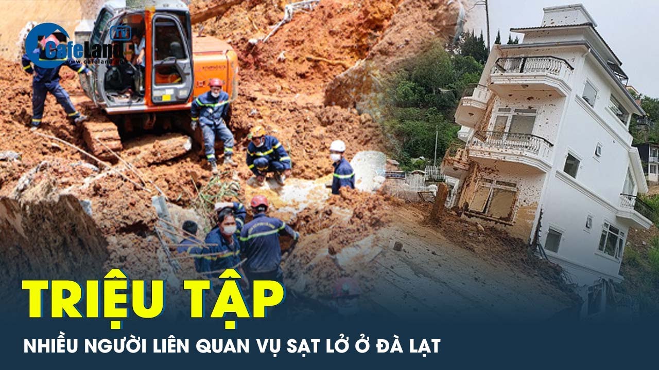 Triệu tập nhiều người liên quan vụ sạt lở taluy ở Đà Lạt làm 2 vợ chồng tử vong | CafeLand